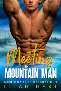 Lilah Hart — Meeting the Mountain Man: An Age Gap Ex-Military Romance