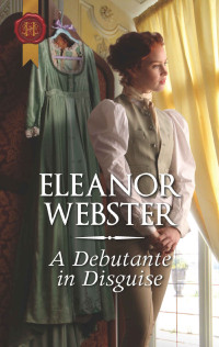 Eleanor Webster — A Debutante in Disguise