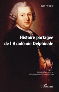 Yves Armand; — Histoire partage de l'Acadmie Delphinale