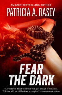 Patricia A. Rasey — Fear the Dark