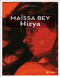 Maïssa BEY — Hizya
