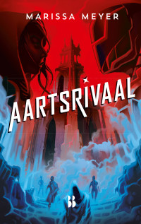 Marissa Meyer — Aartsrivaal