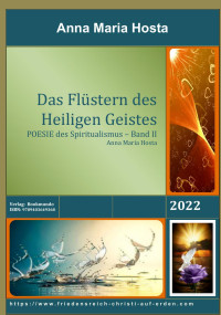 Anna Maria Hosta — Das Flüstern des Heiligen Geistes. POESIE des Spiritualismus - Band 2 von 6