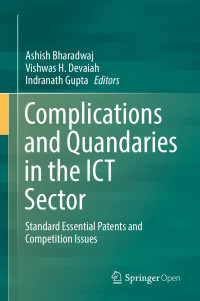 Ashish Bharadwaj & Vishwas H. Devaiah & Indranath Gupta — Complications and Quandaries in the ICT Sector