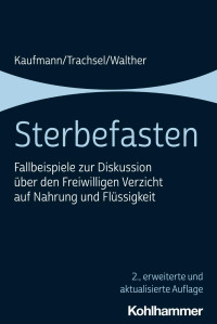 Peter Kaufmann, Manuel Trachsel, Christian Walther — Sterbefasten