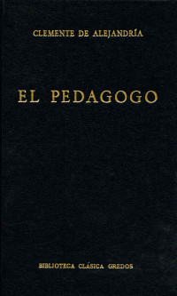 Clemente de Alejandra; — El pedagogo