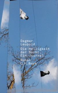 Dagmar Leupold; — Die Helligkeit der Nacht