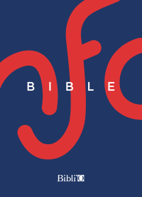 Société biblique française – Bibli'O, 2019 — La Bible Nouvelle Français courant