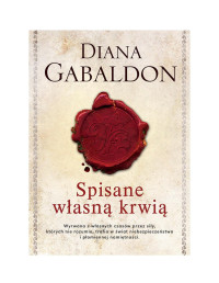 Diana Gabaldon — Diana Gabaldon - Outlander 8 - Spisane wlasna krwia