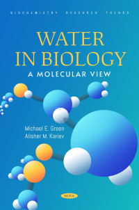 Michael E. Green — Water in Biology: a Molecular View