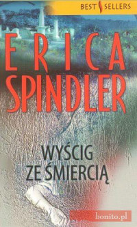 Erica Spindler — Wyścig ze śmiercią