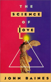 John Baines — The Science of Love