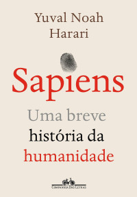 Yuval Noah Harari — Sapiens : Uma breve história da humanidade