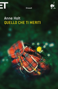 Anne Holt — Quello che ti meriti