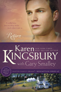 Karen Kingsbury;Gary Smalley; & Gary Smalley — Return