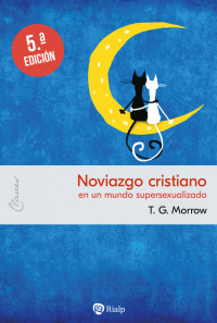 Thomas Gregory Morrow; — Noviazgo cristiano