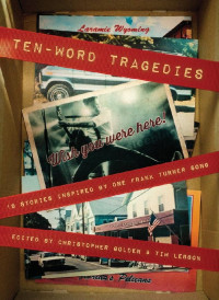 Edited by Tim Lebbon & Christopher Golden — Ten-Word Tragedies