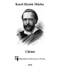 Karel Hynek Mácha — Cikáni