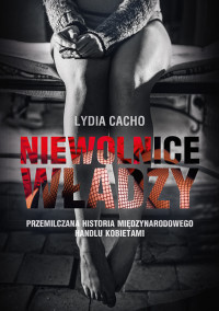 Lydia Cacho — Niewolnice władzy