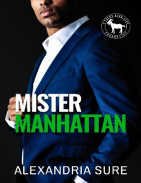 Alexandria Sure & Hero Club [Sure, Alexandria] — Mister Manhattan: A Hero Club Novel