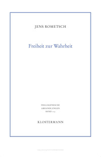 Jens Rometsch — Freiheit zur Wahrheit. Grundlagen der Erkenntnis am Beispiel von Descartes und Locke