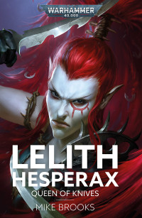 Mike Brooks — Lelith Hesperax: Queen of Knives