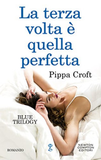 Pippa Croft — La terza volta è quella perfetta