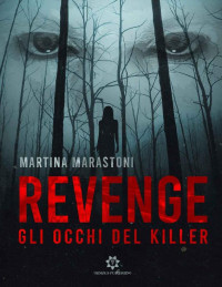 Martina Marastoni [Marastoni, Martina] — Revenge