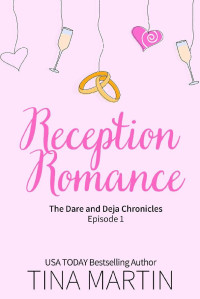 Tina Martin — Reception Romance