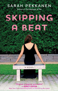 Pekkanen, Sarah — Novels2011-Skipping a Beat