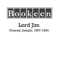 Conrad, Joseph, 1857-1924 — Lord Jim