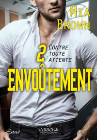 Mia Brown — Envoûtement (Contre toute attente)