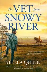 Stella Quinn — The Vet from Snowy River