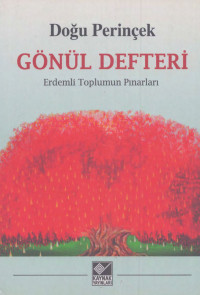 Doğu Perinçek — Gönül Defteri - Erdemli Toplumun Pınarları