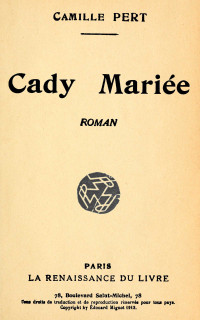 Camille Pert — Cady mariée