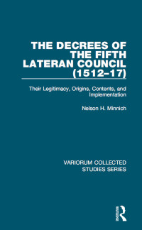 Nelson H. Minnich — The Decrees of the Fifth Lateran Council (1512–17)