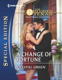 CRYSTAL GREEN, [GREEN,, CRYSTAL] — A CHANGE OF FORTUNE