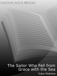 Yukio Mushima — The Sailor Who Fell from Grace with the Sea