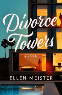 Meister, Ellen — Divorce Towers