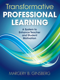 Ginsberg, Margery B., Brown, Caryne, Hovsepian, Karine & Ginsberg — Transformative Professional Learning