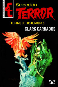 Clark Carrados — El pozo de los horrores