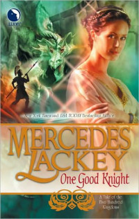 Mercedes Lackey — One Good Knight