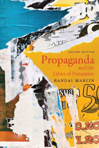 Randal Marlin — Propaganda and the Ethics of Persuasion - Second Edition