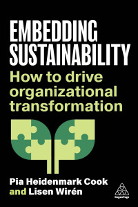 Pia Heidenmark Cook, Lisen Wirén — Embedding Sustainability: How to Drive Organizational Transformation