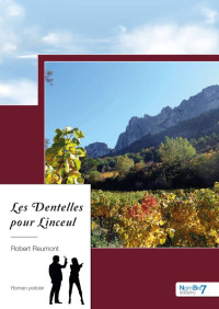 Reumont, Robert — Les Dentelles pour Linceul (French Edition)