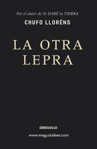 Chufo Lloréns — La otra lepra