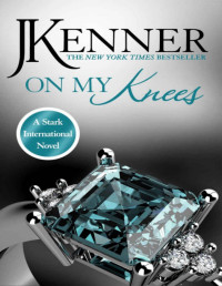 J. Kenner — On My Knees