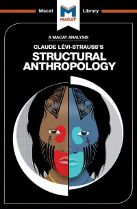 Kitty Wheater — An Analysis of Claude Lévi-Strauss’s: Structural Anthropology