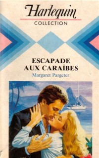 Margaret Pargeter — Escapade aux Caraïbes