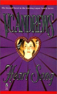 V. C. Andrews [Andrews, V. C.] — Heart Song